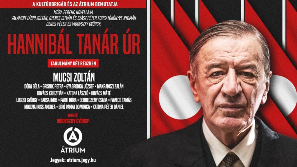 Hannibál tanár úr bemutató az Átriumban