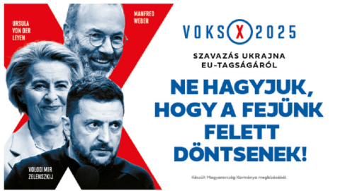 Von der Leyen, Weber és Zelenszkij a főszereplői az új kormányzati plakátkampánynak
