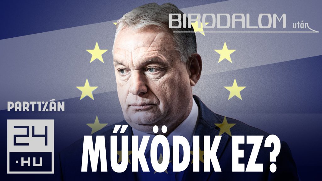 Birodalom után: Mire megy Orbán az EU-ban izmozással?