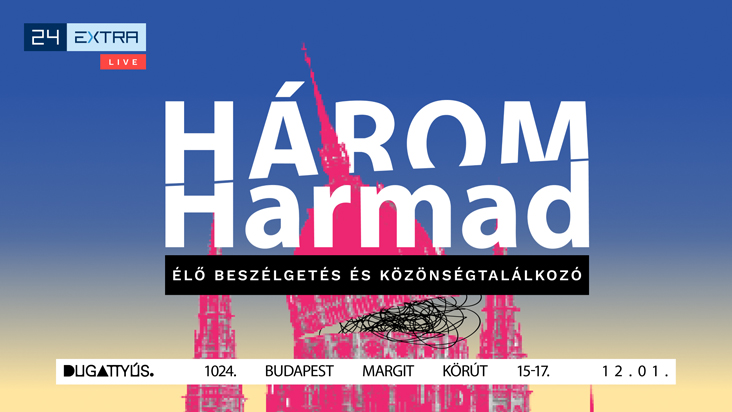 24 Extra // Háromharmad