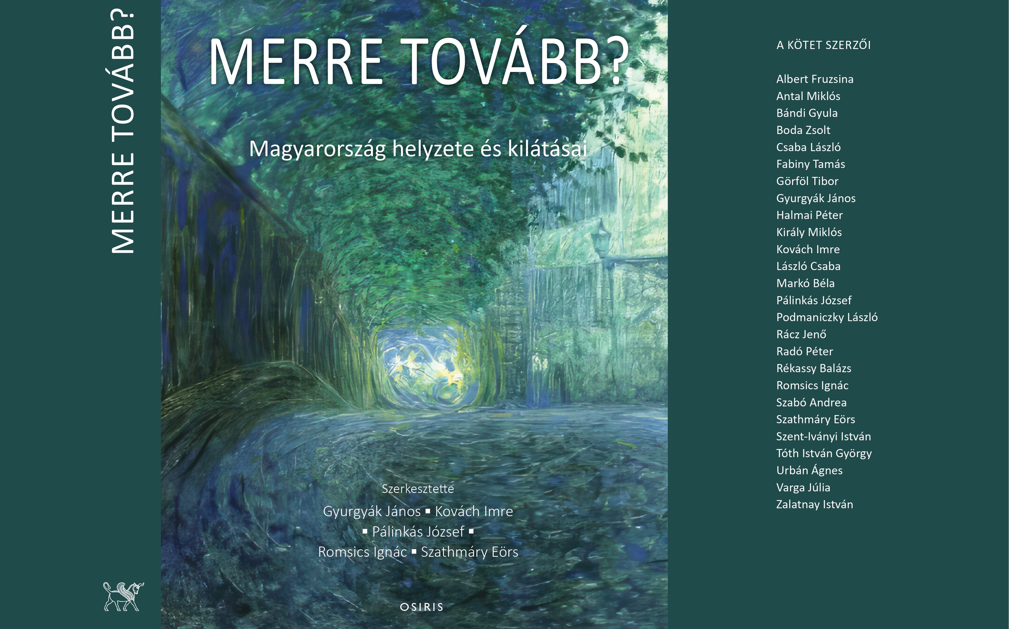 Szathmáry Eörs: Valahol utat vesztettünk, zsákutcába került Magyarország 5 merre tovább könyv borító
