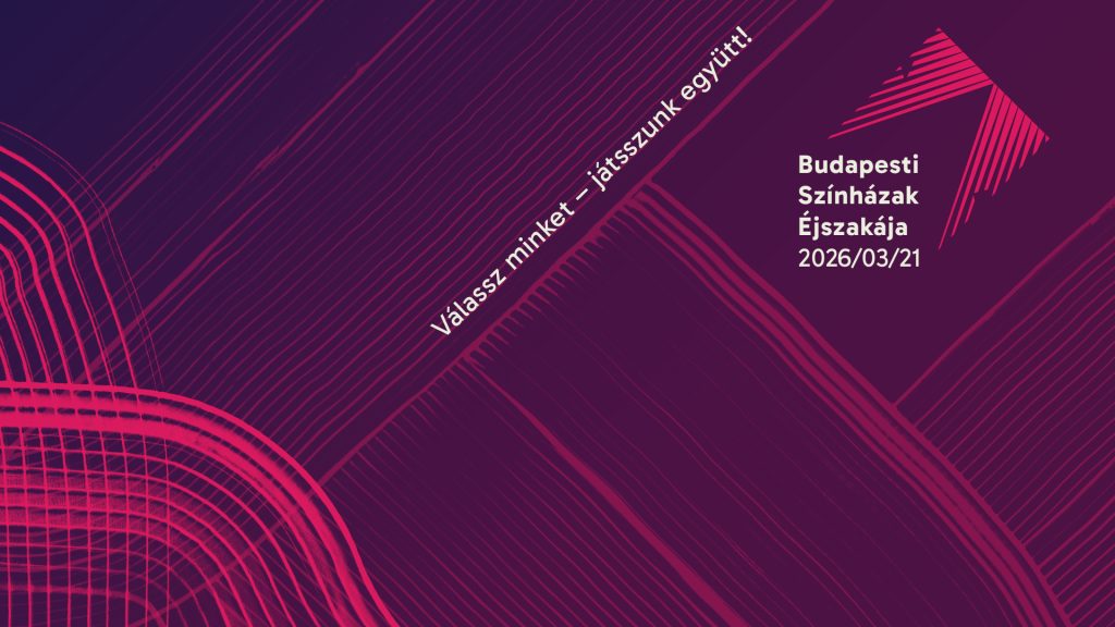 Idén is lesz budapesti színházak éjszakája, az épületek március 21-én nyitják nagyra a kapukat