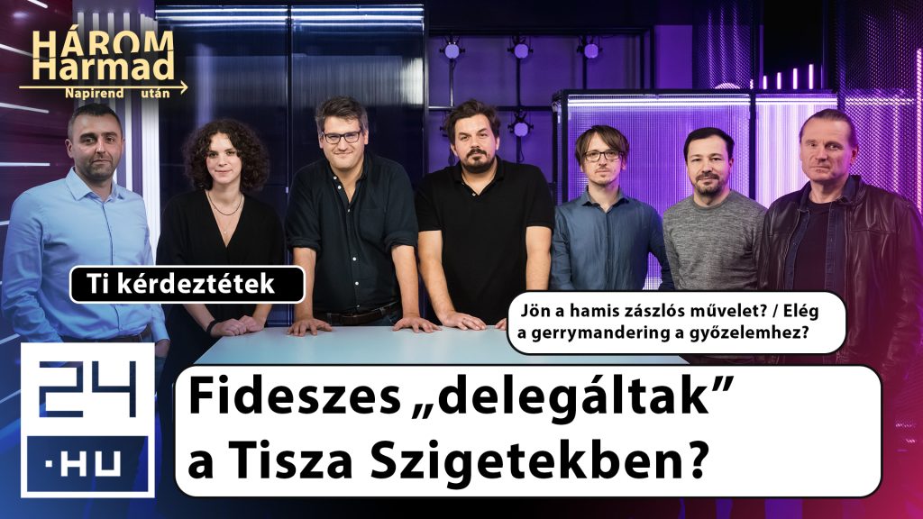 Napirend után: Lehetnek a tiszás jelöltek között beépített fideszesek?