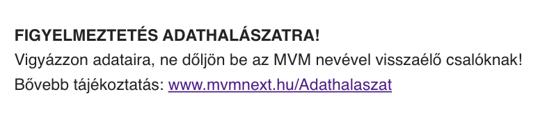 Ez már egy új szint: arra figyelmeztet az MVM nevében érkező átverős levél, hogy ne dőljünk be az MVM nevében jelentkező csalóknak 2 mvm csalás számla email
