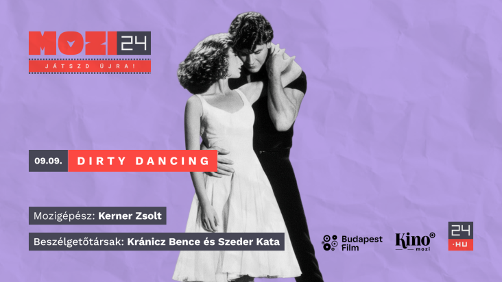 24 Extra // Mozi24 - Játszd újra! filmklub / Dirty Dancing