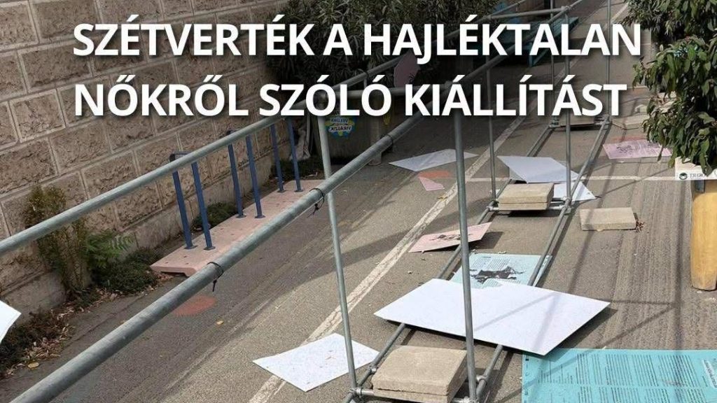 Két hét alatt másodszor verték szét a hajléktalan nőkről szóló kiállítást a rakparton