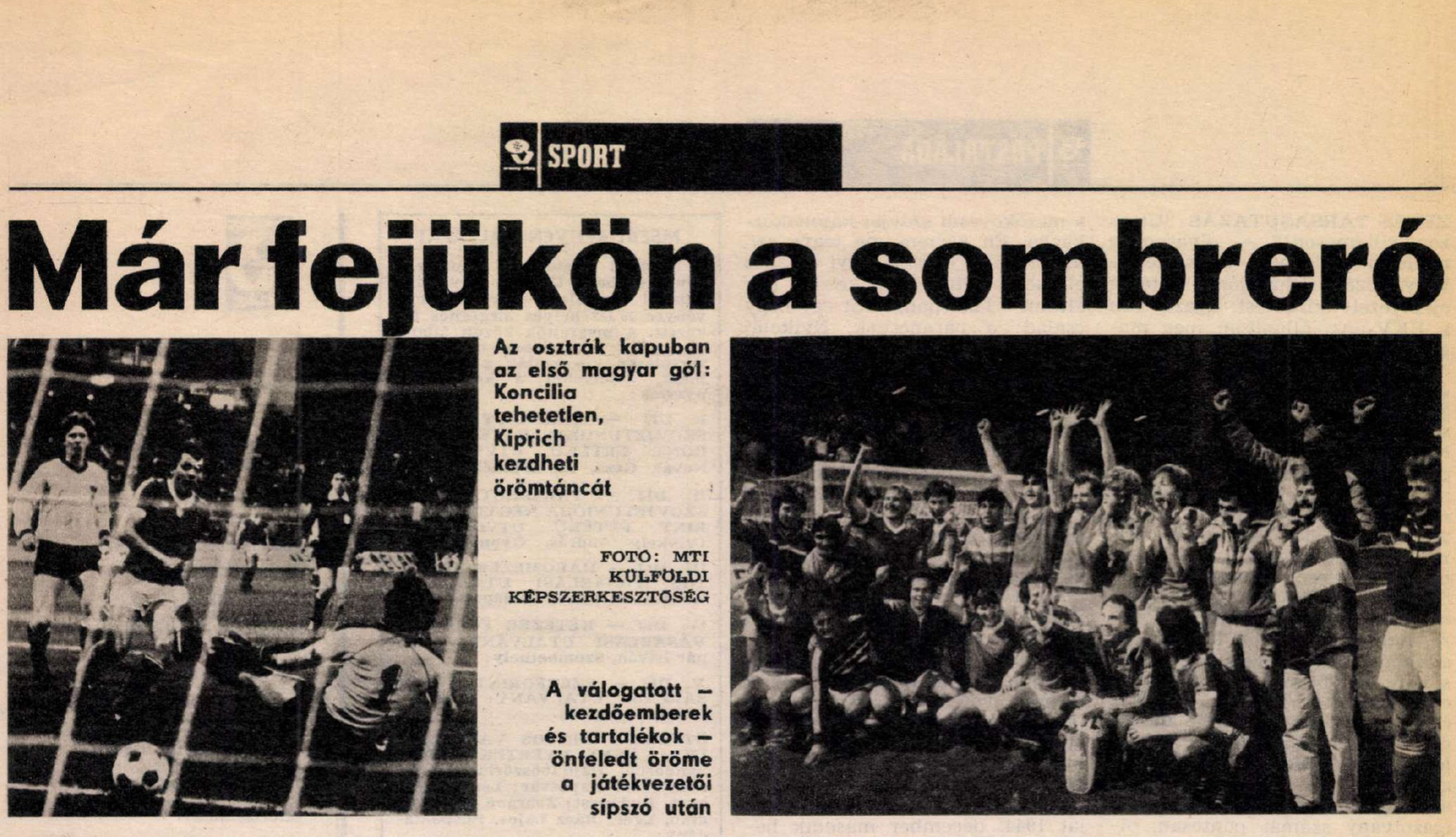 „Már fejükön a sombrero” – Kiprich és Détári 40 éve lőtte ki a válogatottat a vébére 1